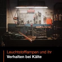 Leuchtstoffröhren bei Kälte