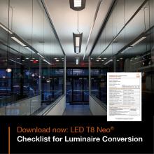 LED T8 Neo Checklist for luminaire conversion