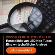 Webinar: Die Rentabilität von LED Neo Röhren: Eine wirtschaftliche Analyse
